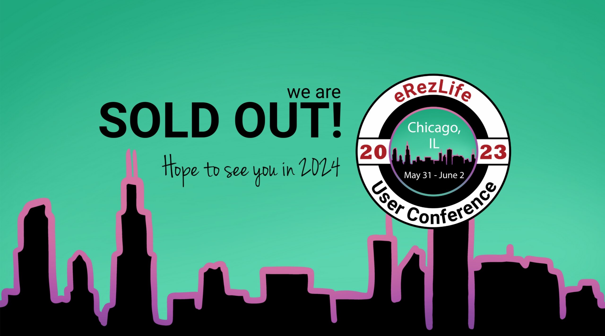 2023 User Conference Sold Out! eRezLife Software